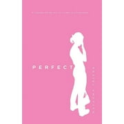 Perfect, Paperback