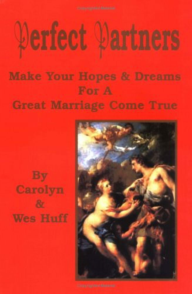 Pre-Owned Perfect Partners: Make Your Hopes & Dreams for a Great Marriage Come True Hardcover