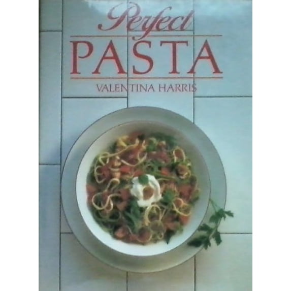 Pre-Owned Perfect Pasta (Hardcover) 0688039294 9780688039295