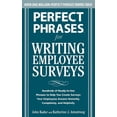 thumbnail image 1 of Perfect Phrases for Writing Employee Surveys: Hundreds of Ready-To-Use Phrases to Help You Create Surveys Your Employees, (Paperback), 1 of 1