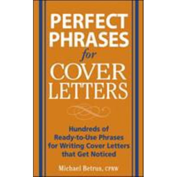 Pre-Owned Perfect Phrases for Cover Letters (Paperback) 0071454063 9780071454063