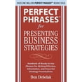 thumbnail image 1 of Perfect Phrases for Presenting Business Strategies, 1 of 1