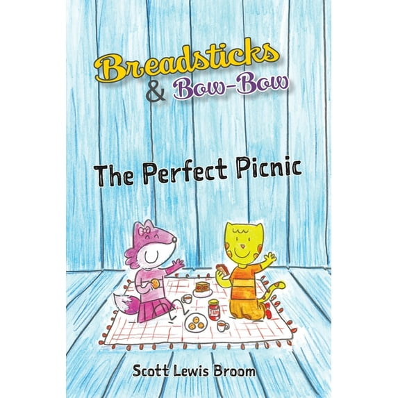 Breadsticks and Bow-Bow The Perfect Picnic, Book 2, (Paperback)