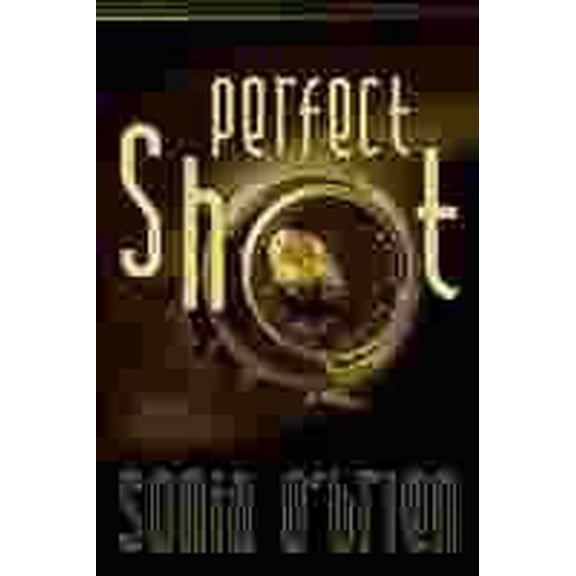 Pre-Owned Perfect Shot (Paperback) 159811073X 9781598110739