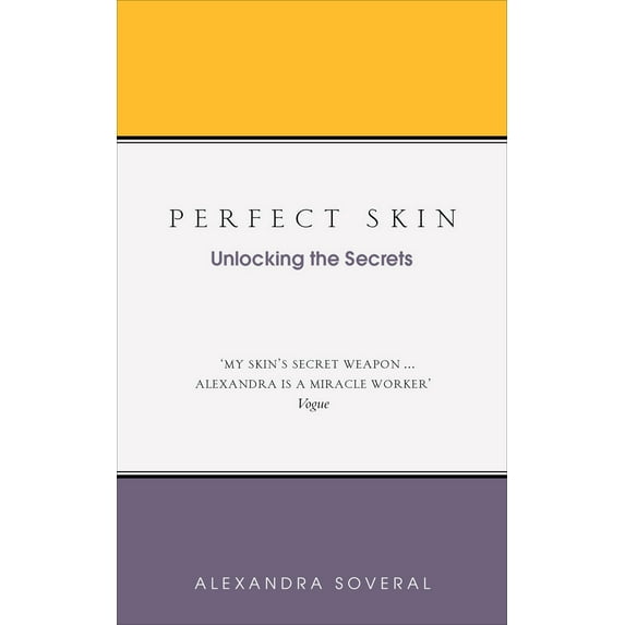 Perfect Skin : Unlocking the Secrets (Paperback)