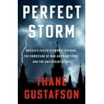 thumbnail image 1 of Perfect Storm: Russia's Failed Economic Opening, the Hurricane of War and Sanctions, and the Uncertain Future, (Hardcover), 1 of 1