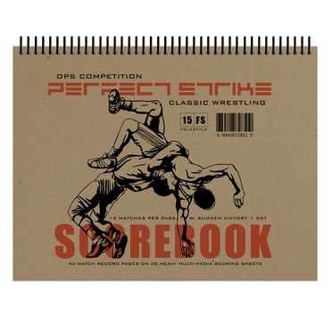 Perfect Strike Wrestling SCOREBOOK with Rules and Scoring Instructions : Heavy Duty. Meets and Tournaments.
