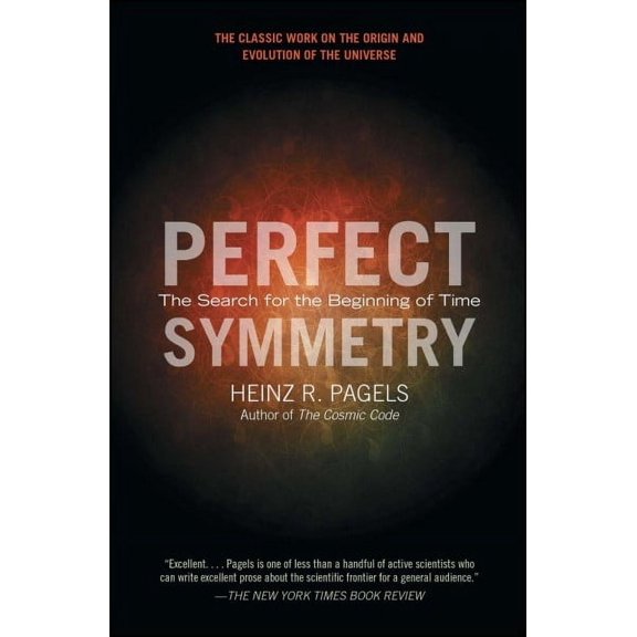 Perfect Symmetry : The Search for the Beginning of Time (Paperback)