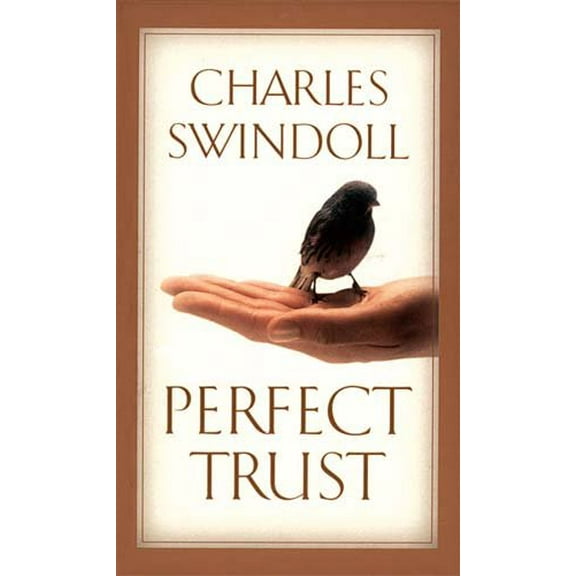 Pre-Owned Perfect Trust (Hardcover) 0849955106 9780849955105