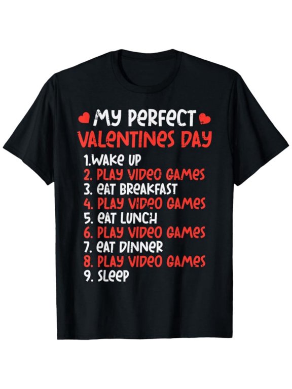 Perfect Valentines Day Play Video Games Gamer Men T-Shirt, Valentine Gift for Men, 180gsm, 100% Cotton