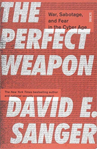 Pre-Owned The Perfect Weapon: war, sabotage, and fear in the cyber age ...
