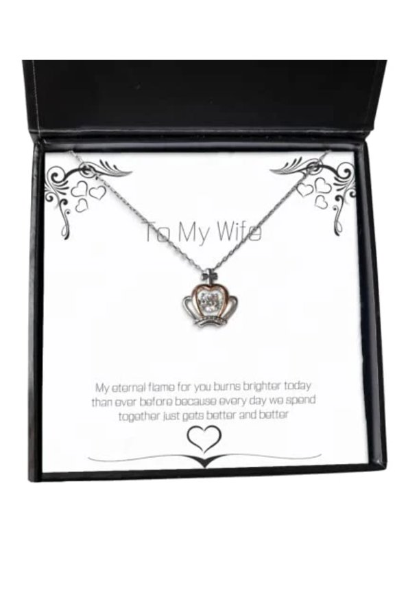 Perfect Wife, My Eternal Flame for You Burns Brighter Today Than Ever Before Because Every, Holiday Crown Pendant Necklace for Wife