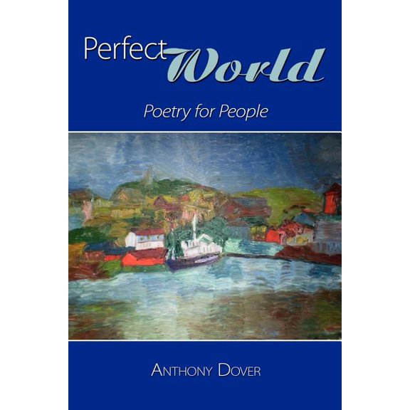 Perfect World : Poetry for People