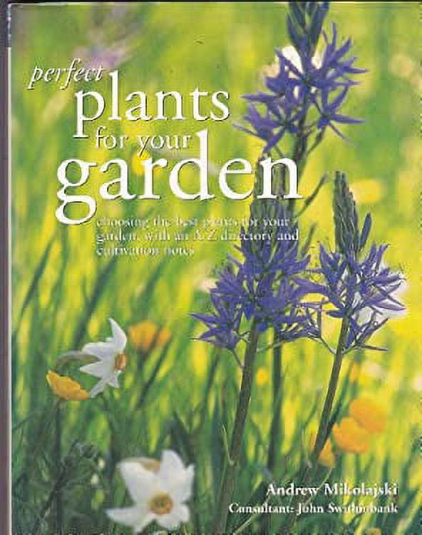 Pre-Owned Perfect plants for your garden: Choosing the best plants for ...