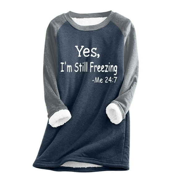 Perfectbot Women's Yes, I'm Still Freezing Sweatshirt - Fleece & Sherpa Lined Warm Pullover for Winter Loungewear