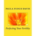 thumbnail image 1 of Perfecting Your Fertility, 1 of 1