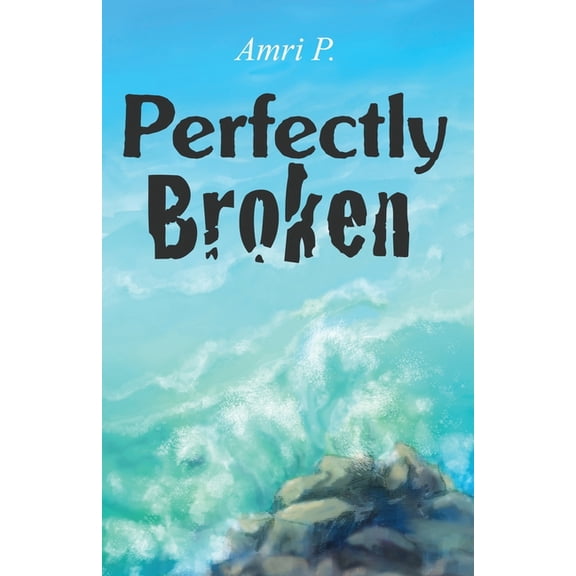 Perfectly Broken, (Paperback)
