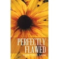 thumbnail image 1 of Perfectly Flawed (Paperback), 1 of 1