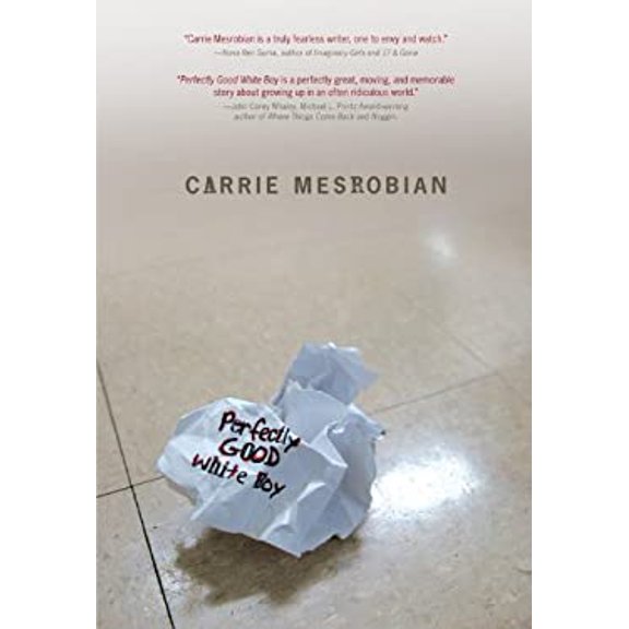 Pre-Owned Perfectly Good White Boy (Hardcover) 9781467734806