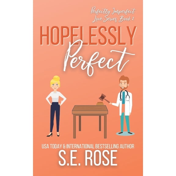 Perfectly Imperfect Love: Hopelessly Perfect (Paperback)