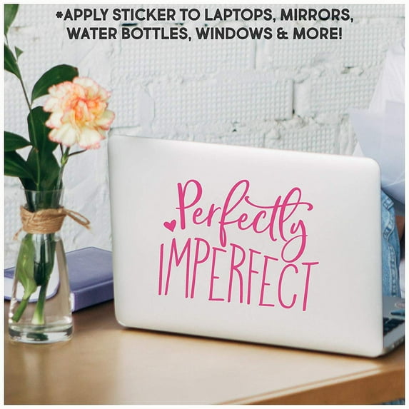 Perfectly Imperfect Motivational Vinyl Lettering Wall Decal Sticker Inspirational Decals Laptop Stickers Size: 7.5"H x 9.5"L - Color: Dark Pink