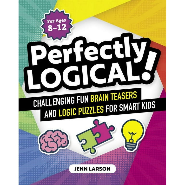 6 Brain Games & Logic Puzzles To Get Kids ThinkingAdults Too!