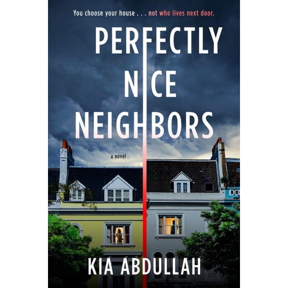 Perfectly Nice Neighbors, (Paperback)