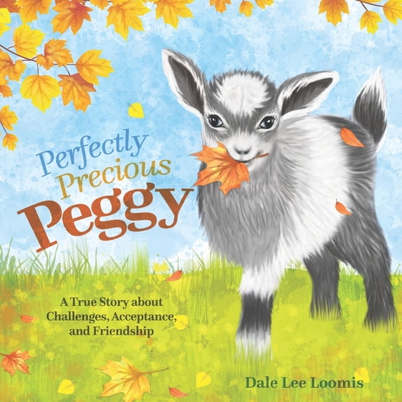 Perfectly Precious Peggy : A True Story about Challenges, Acceptance, and Friendship (Paperback)