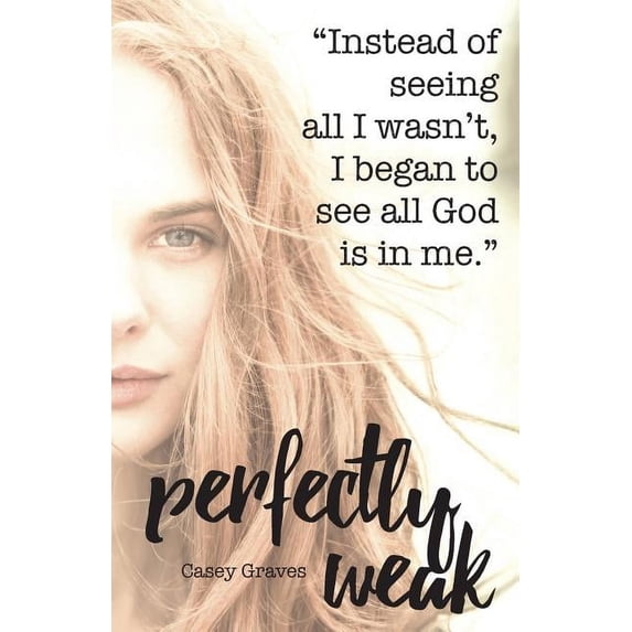 Perfectly Weak (Paperback)