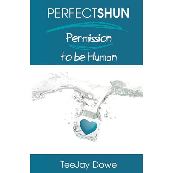 Perfectshun - Permission to Be Human (Paperback)