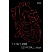 Perforated Heart A Novel Paperback