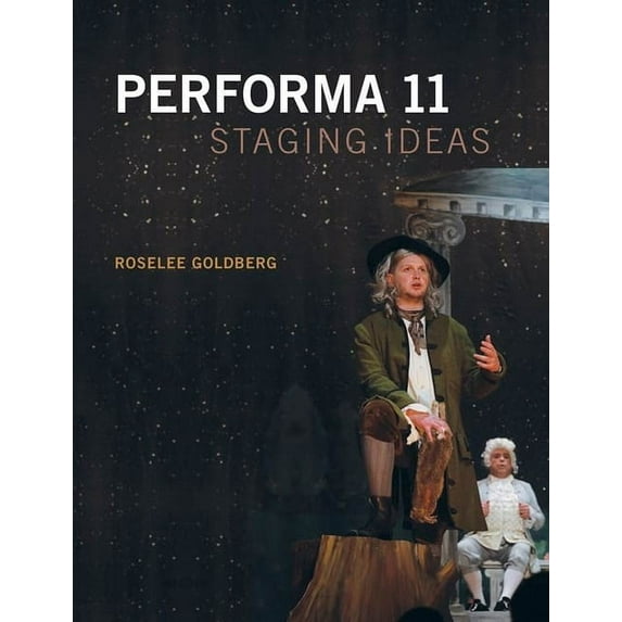 Performa 11: Staging Ideas, (Paperback)