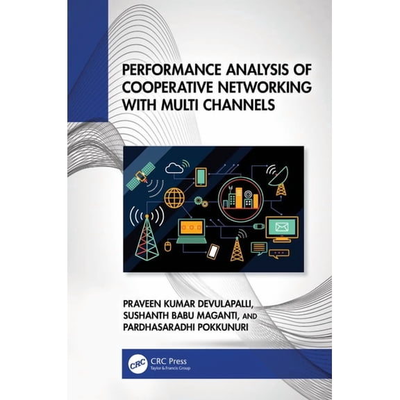 Performance Analysis of Cooperative Networking with Multi Channels, (Hardcover)