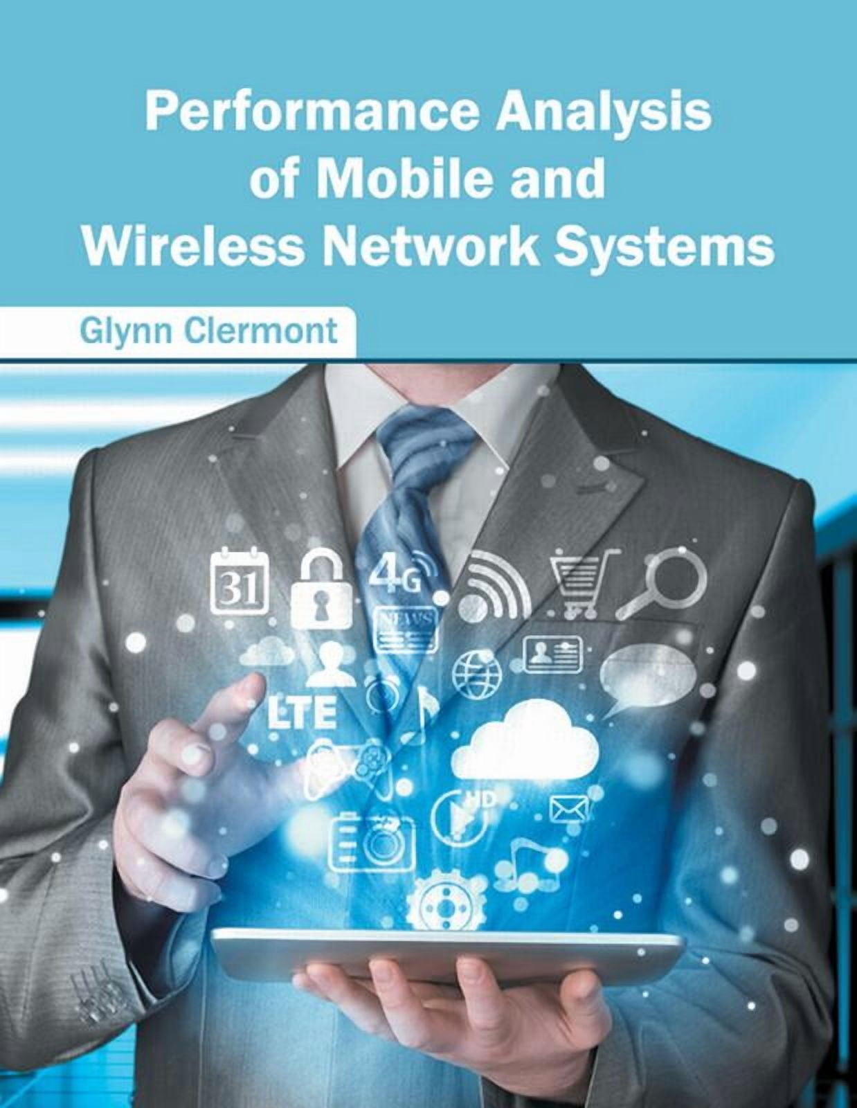 Performance Analysis of Mobile and Wireless Network Systems, (Hardcover ...