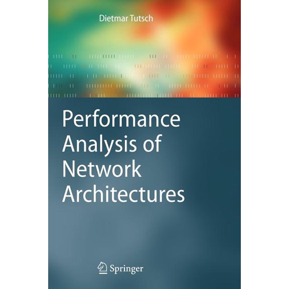 Performance Analysis of Network Architectures, (Paperback)