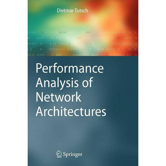 Performance Analysis of Network Architectures, (Paperback)