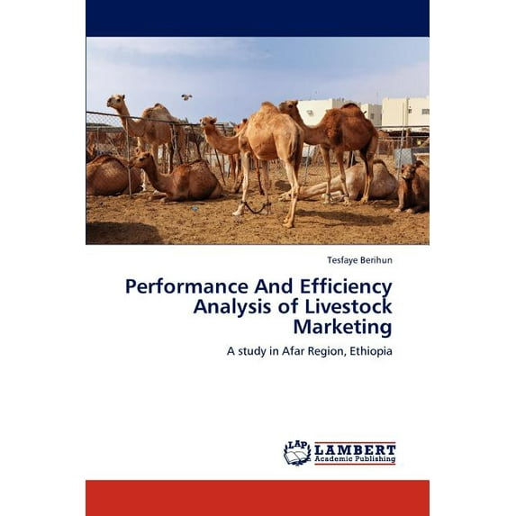Performance And Efficiency Analysis of Livestock Marketing (Paperback)