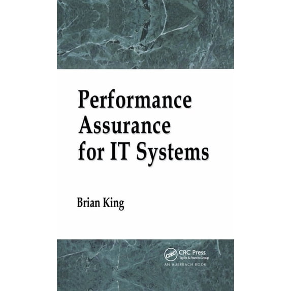 Performance Assurance for IT Systems, (Paperback)