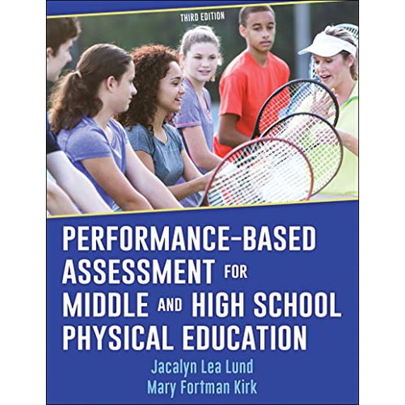 Pre-Owned Performance-Based Assessment for Middle and High School Physical Education (Paperback) 1492570176 9781492570172