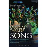 Performance Books Musical Theatre Song A Comprehensive Course in Selection, Preparation, and Presentation for the Modern Performer, Paperback