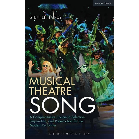 Performance Books Musical Theatre Song: A Comprehensive Course in Selection, Preparation, and Presentation for the Modern Performer, (Paperback)