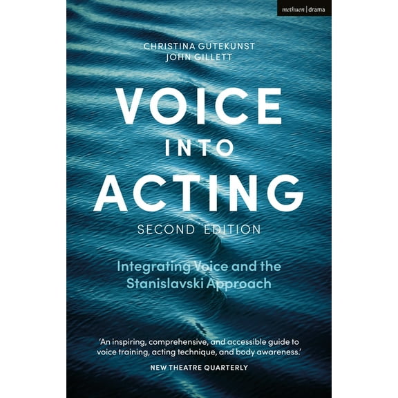 Performance Books Voice Into Acting: Integrating Voice and the Stanislavski Approach, (Paperback)