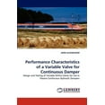thumbnail image 1 of Performance Characteristics of a Variable Valve for Continuous Damper (Paperback), 1 of 1