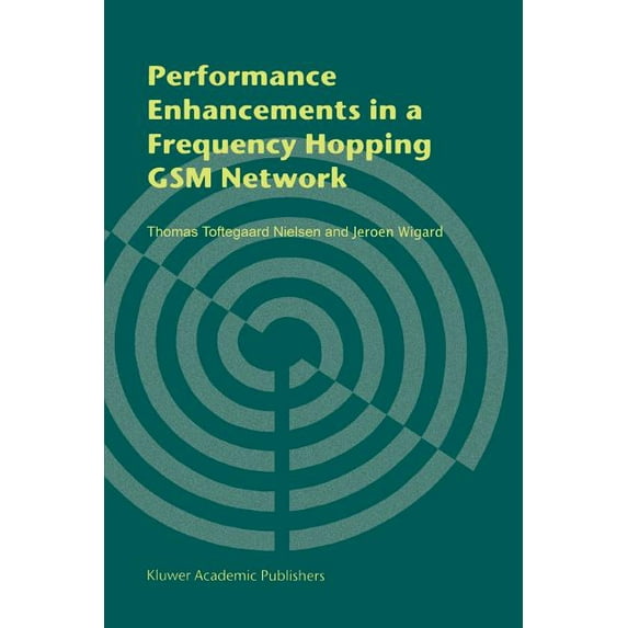 Performance Enhancements in a Frequency Hopping GSM Network, (Paperback)