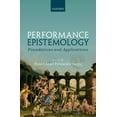 thumbnail image 1 of Performance Epistemology: Foundations and Applications, (Hardcover), 1 of 1