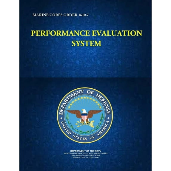 Performance Evaluation System - Marine Corps Order 1610.7 (Paperback)