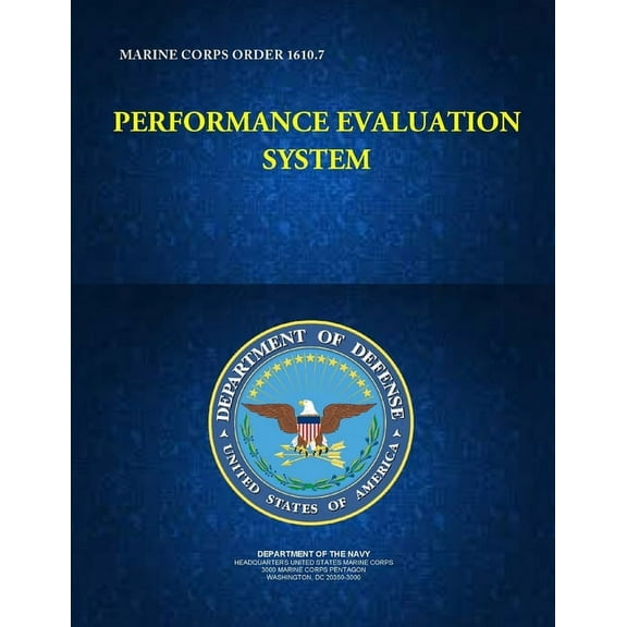Performance Evaluation System - Marine Corps Order 1610.7 (Paperback)