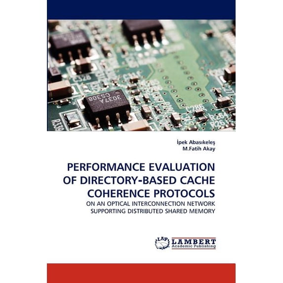 Performance Evaluation of Directory Based Cache Coherence Protocols