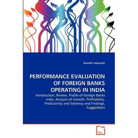 Performance Evaluation of Foreign Banks Operating in India (Paperback)
