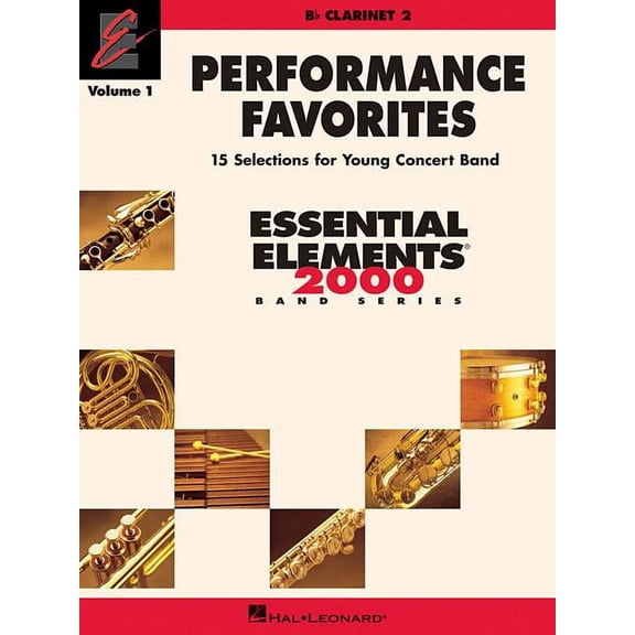 Performance Favorites, Vol. 1 - Clarinet 2: Correlates with Book 2 of Essential Elements for Band (Paperback)